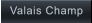 Valais Champ   Valais Champ