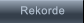 Rekorde         Rekorde