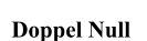 Doppel Null
